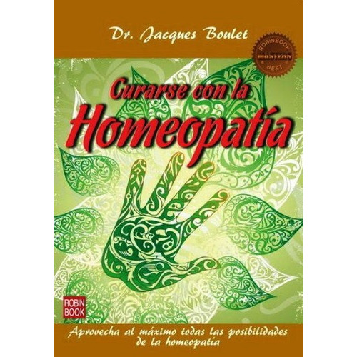 Curarse Con La Homeopatia - Masters Best - Jacques Dr.boulet