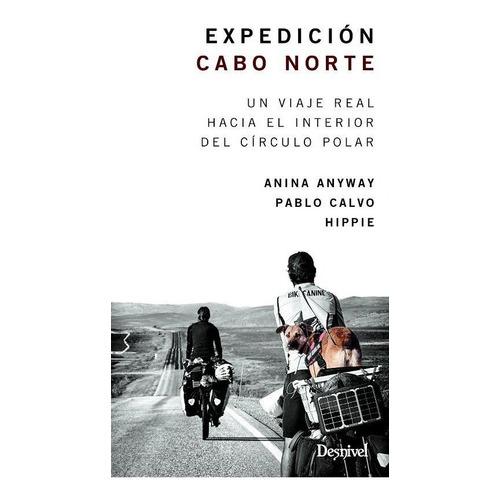 Expediciãâ³n Cabo Norte, De López Trelles, Ana Inés. Editorial Ediciones Desnivel, S. L, Tapa Blanda En Español