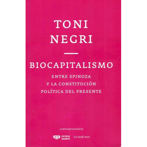 Biocapitalismo . Entre Spinoza Y La Constitucion Politica De