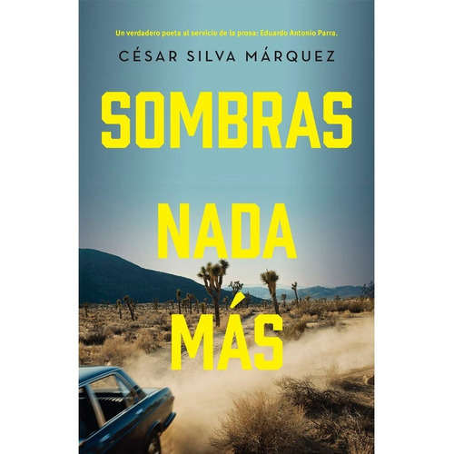 Sombras Nada Más, De Silva Márquez, César. Editorial Harper Collins Mexico, Tapa Blanda En Español, 2021