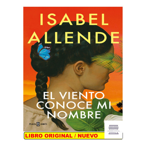 El Viento Conoce Mi Nombre, De Isabel Allende. Editorial Plaza & Janes, Tapa Blanda En Español, 2023