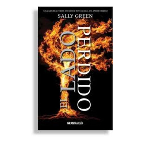 Libro El Lado: El Lado Perdido - Sally Green - Gran Travesía
