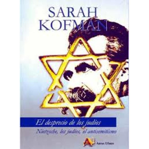 Desprecio De Los Judios, El - Sarah Kofman