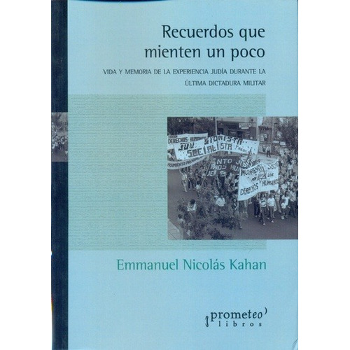 Recuerdos Que Mienten Un Poco - Emmanuel Nicolas Kahan