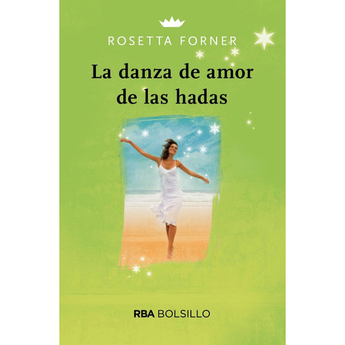 La Danza De Amor De Las Hadas - Forner - Rba Bolsillo