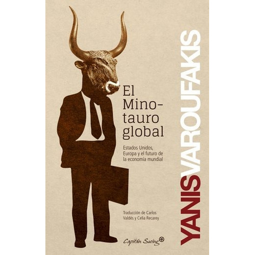 Minotauro Global, El - Yanis Varoufakis