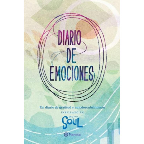 Soul - Diario De Emociones - Disney, de Disney. Editorial Planeta, tapa blanda en español, 2020