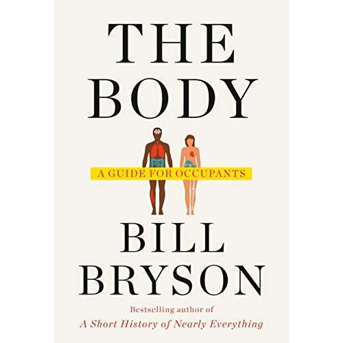 The Body A Guide For Occupants, De Bryson, Bill. Editorial Doubleday, Tapa Dura En Inglés, 2019