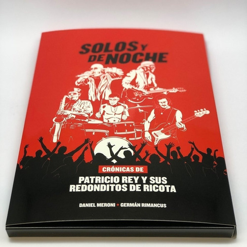 Solos Y De Noche - Crónicas De Los Redondos
