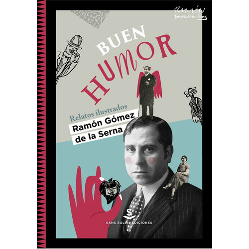 Buen Humor, De Gómez De La Serna, Ramón. Editorial Sans Soleil Ediciones, Tapa Dura En Español