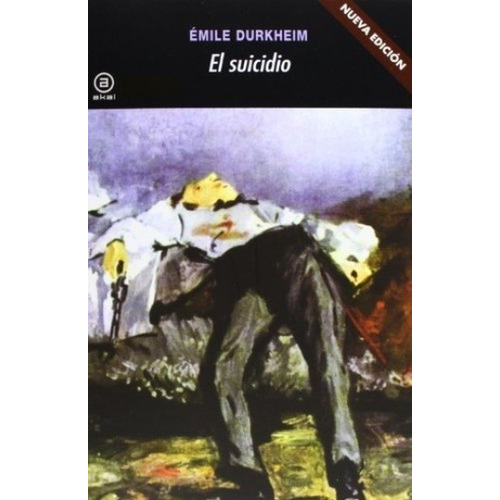 Suicidio, El - Émile Durkheim