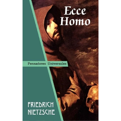 Friedrich Nietzsche - Ecce Homo - Libro Completo