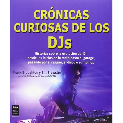 Cronicas Curiosas De Los Djs - Broughton, Brewster, de BROUGHTON, BREWSTER. Editorial Manontroppo en español