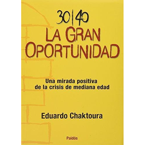 La Gran Oportunidad, De Chaktoura Eduardo. Editorial Paidós En Español