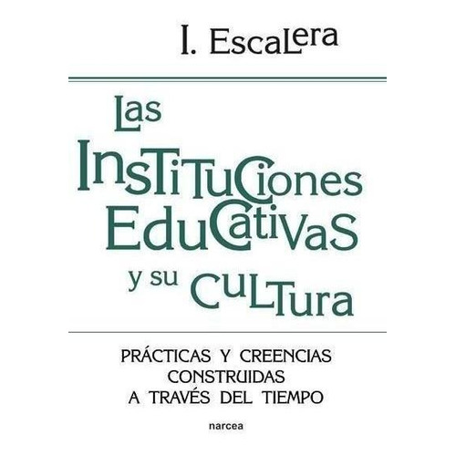 Instituciones Educativas Y Su Cultura - Escalera Castillo