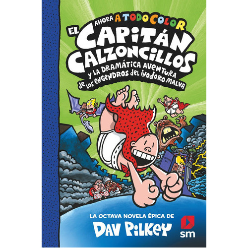 Cacc 8 El Capitan Calzoncillos Y La Dramatica Aventura De L, De Pilkey, Dav. Editorial Ediciones Sm, Tapa Dura En Español