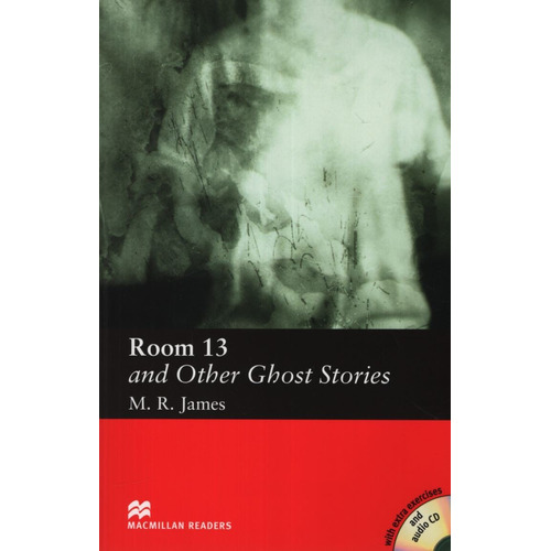 Room 13 And Other Ghost Stories - Macmillan Readers Elementa