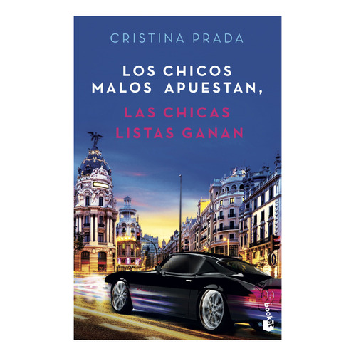 Libro Los Chicos Malos Apuestan, Las Chicas Listas Ganan