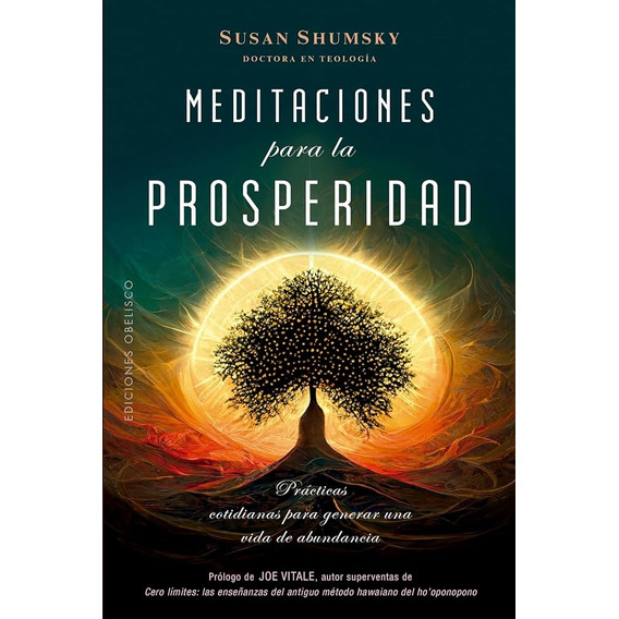 Meditaciones Para La Prosperidad, De Susan Shumsky. Editorial Ediciones Obelisco, Tapa Blanda En Español