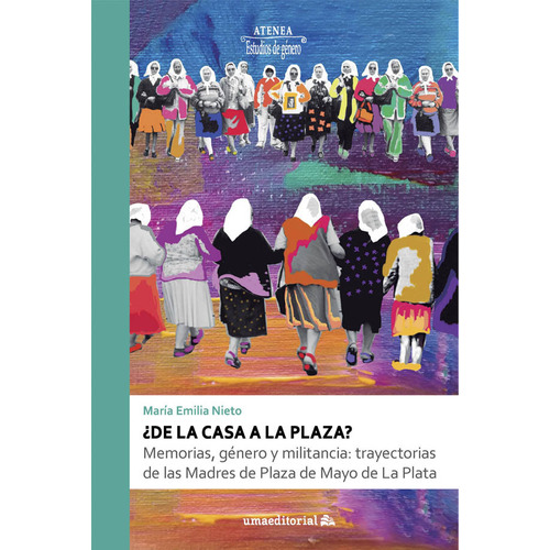 De La Casa A La Plaza, De Emilia Nieto, Maria. Uma Editorial, Tapa Blanda En Español