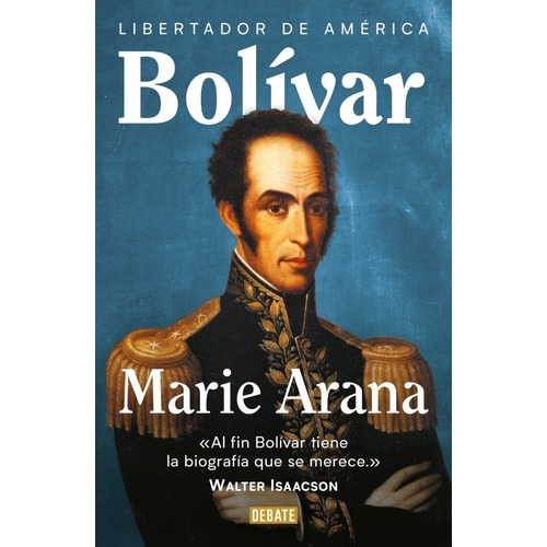 Libro Bolívar - Marie Arana