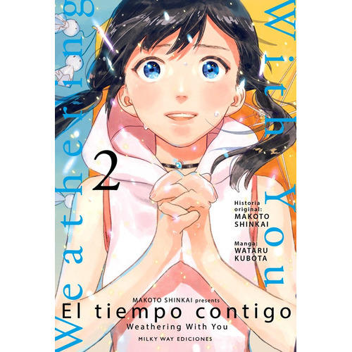 El Tiempo Contigo, De Makoto Shinkai., Vol. 2. Editorial Milky Way Ediciones, Tapa Blanda En Español, 2021