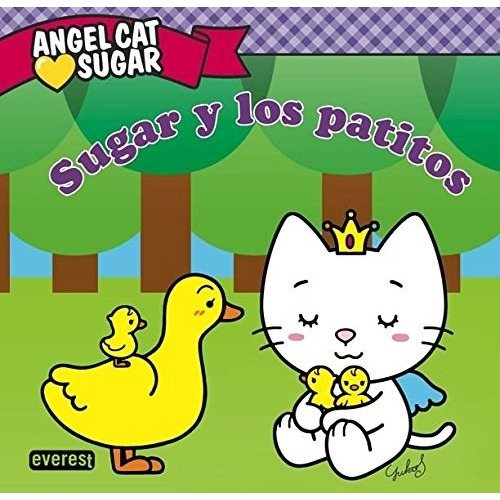 Libro Angel Cat Sugar  Sugar Y Los Patitos De Amanda Diaz Co