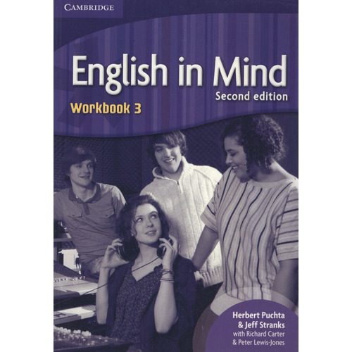 English In Mind 3 (2nd.edition) Workbook, De Puchta, Herbert. Editorial Cambridge University Press, Tapa Blanda En Inglés Internacional, 2011
