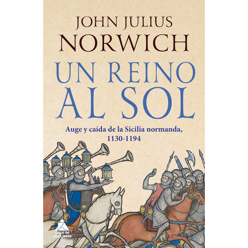 Un Reino Al Sol - Norwich, John Julius