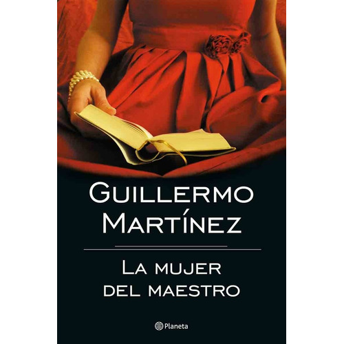 Libro La Mujer Del Maestro - Guillermo Martínez