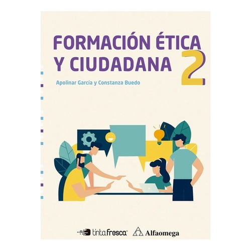 Formación Ética Y Ciudadania 2 - García - Tinta Fresca