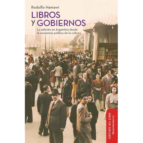 Libros Y Gobiernos - Hamawi, Rodolfo