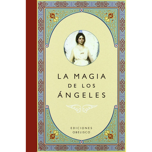 La magia de los ángeles, de Anónimo. Editorial Ediciones Obelisco, tapa dura en español, 2009