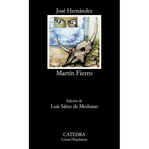 Martín Fierro, de Hernandez, Jose. Serie Letras Hispánicas Editorial Cátedra, tapa blanda en español, 2005