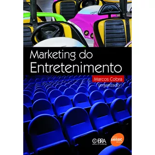 Marketing Do Entretenimento, De  Cobra, Marcos. Editora Serviço Nacional De Aprendizagem Comercial, Capa Mole Em Português, 2008