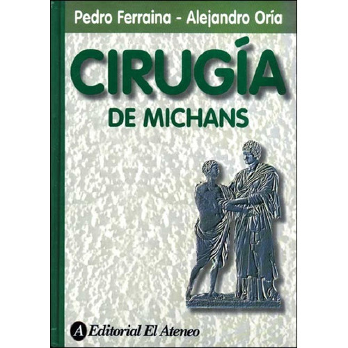 Cirugia De Michans - Pedro Ferraina / Alejandro Oria