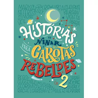 Histórias De Ninar Para Garotas Rebeldes 2, De Favilli, Elena. Vergara & Riba Editoras, Capa Dura Em Português, 2018