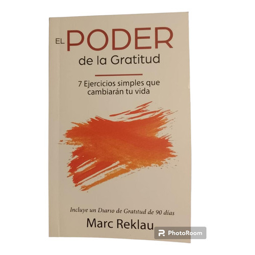 El Poder De La Gratitud, De Marc Reklau. Editorial Maklau Publishing, Tapa Blanda En Español