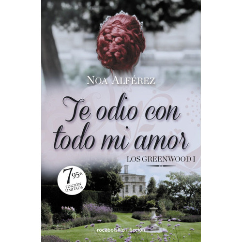 Te Odio Con Todo Mi Amor. Los Greenwood 1, De Alferez, Noa. Editorial Roca Bolsillo, Tapa Blanda En Español, 2023