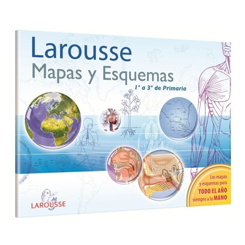 Larousse Mapas Y Esquemas 1 A 3 De Primaria -