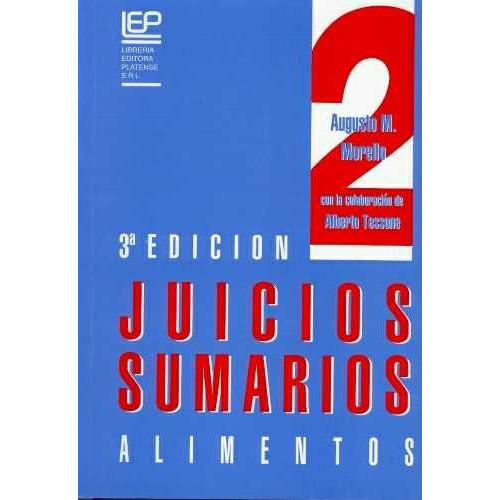 Juicios Sumarios. 3ra. Ed., De Morello, Augusto M. Editorial Platense, Edición 1995 En Español
