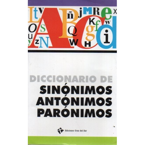 Diccionario Sinonimos Antonimos Paronimos -