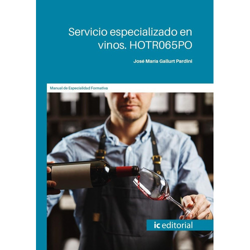 Servicio Especializado En Vinos. Hotr065po, De Gallurt Pardini, Jose Maria. Ic Editorial, Tapa Blanda En Español