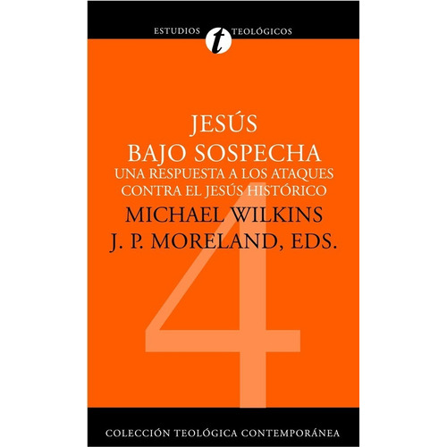 Jesus Bajo Sospecha - Michael Wilkins