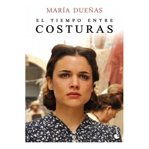 Tiempo Entre Costuras, De Maria Dueñas. Editorial Booket, Tapa Blanda, Edición 1 En Español