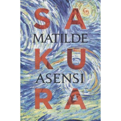 Libro Sakura - Matilde Asensi, de Asensi, Matilde. Editorial Ateneo, tapa blanda en español, 2019