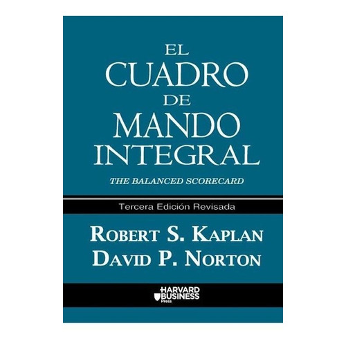 Libro El Cuadro De Mando Integral De Robert S. Kaplan, de Robert S. Kaplan. Editorial Valletta Ediciones, tapa blanda en español