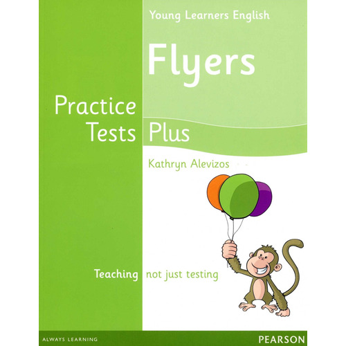 Young Learners English Flyers Practice Test Plus - Pearson *