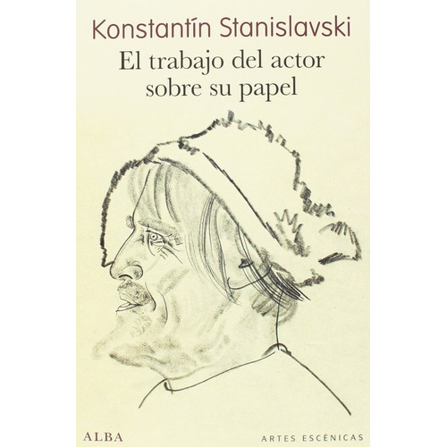 El Trabajo Del Actor Sobre Su Papel Konstantin Stanislavski