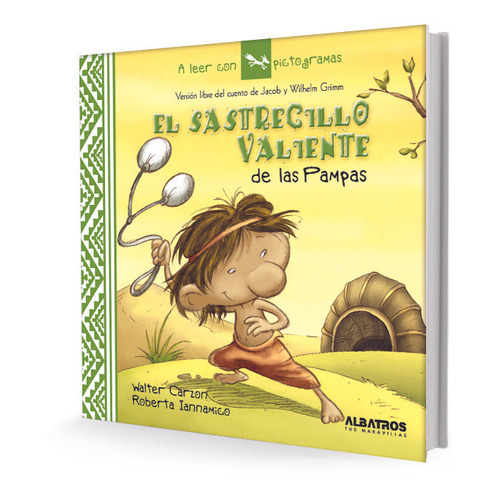 El Sastrecillo Valiente De Las Pampas, De Carzon, Ianamico, Carzon. Editorial Albatros, Tapa Blanda, Edición 1 En Español, 2007